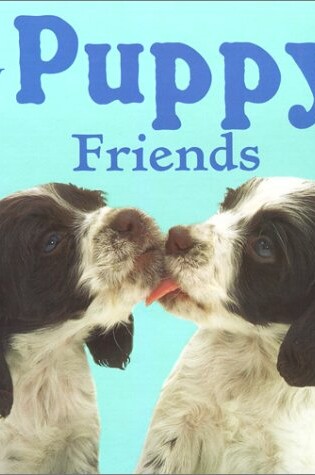 Cover of My Puppy Friends