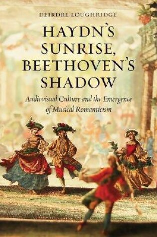 Cover of Haydn's Sunrise, Beethoven's Shadow