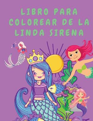 Book cover for Libro para colorear de la linda sirena