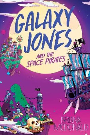 Cover of Galaxy Jones and the Space Pirates