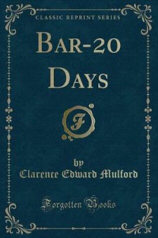 Cover of Bar-20 Days (Classic Reprint)