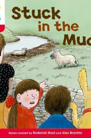 Cover of Oxford Reading Tree: Level 4: More Stories C: Stuck in the Mud