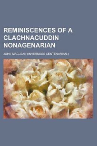 Cover of Reminiscences of a Clachnacuddin Nonagenarian