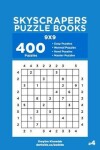 Book cover for Skyscrapers Puzzle Books - 400 Easy to Master Puzzles 9x9 (Volume 4)