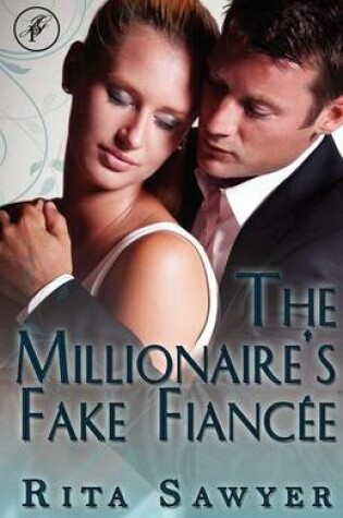 Cover of The Millionaire's Fake Fiancee