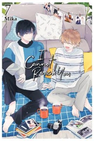 Cover of I Cannot Reach You, Vol. 7