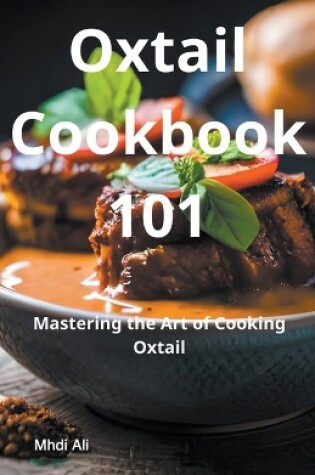 Cover of Mastering Oxtail Recipes