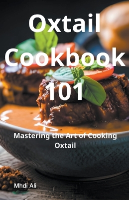 Book cover for Mastering Oxtail Recipes