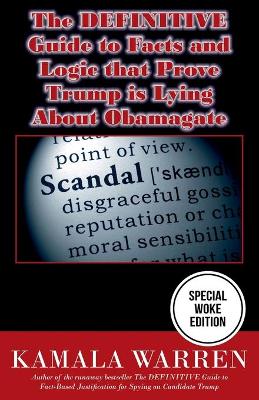 Book cover for The DEFINITIVE Guide to Facts and Logic That Prove Trump is Lying About Obamagate