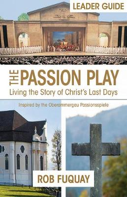 Book cover for The Passion Play Leader Guide