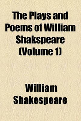 Book cover for The Plays and Poems of William Shakspeare (Volume 1)