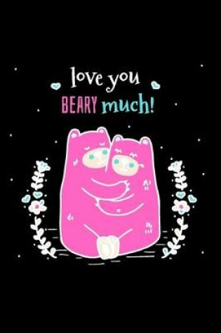 Cover of Love You Beary Much