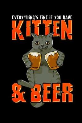 Book cover for Everything fine if you have kitten & beer