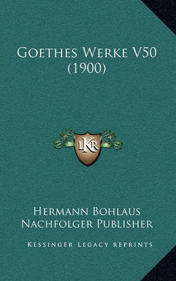 Book cover for Goethes Werke V50 (1900)