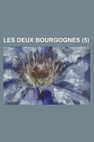 Cover of Les Deux Bourgognes (5)