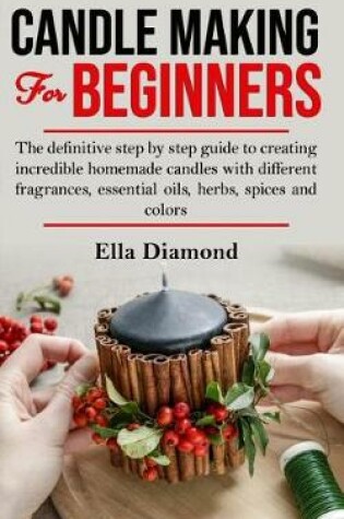 Cover of Candle Making For Beginners