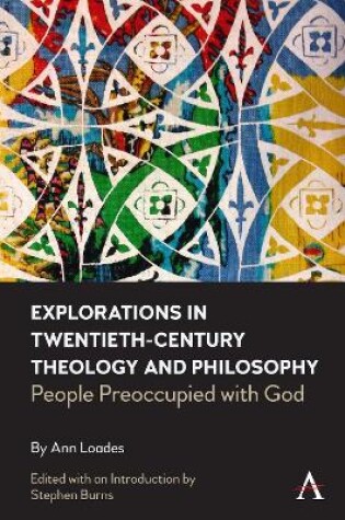 Cover of Explorations in Twentieth-century Theology and Philosophy