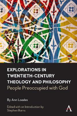 Book cover for Explorations in Twentieth-century Theology and Philosophy