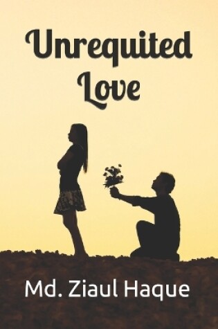 Cover of Unrequited Love