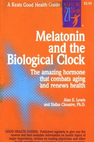 Cover of Melatonin and the Biological Clock