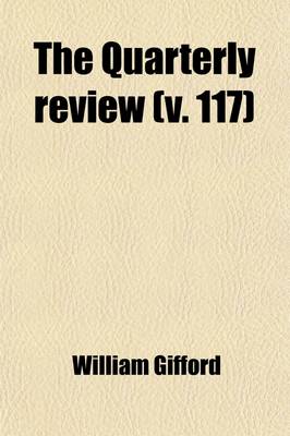 Book cover for The Quarterly Review (Volume 117)