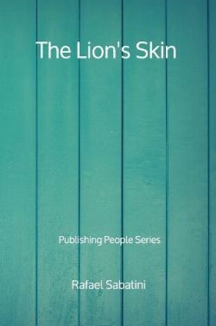 Cover of The Lion's Skin - Publishing People Series