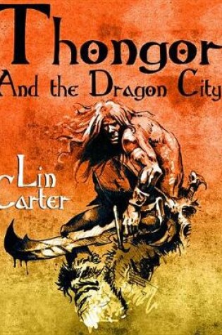 Cover of Thongor and the Dragon City