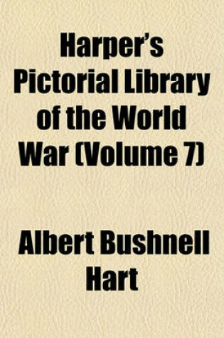 Cover of Harper's Pictorial Library of the World War (Volume 7)