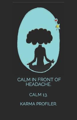 Book cover for CALM in front of headache