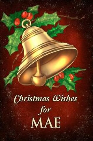 Cover of Christmas Wishes for Mae