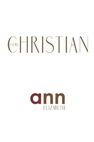 Cover of Every Christian - Ann Elizabeth