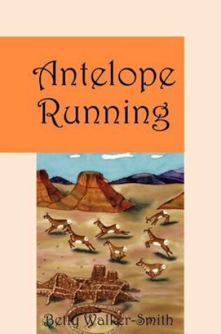 Cover of Antelope Running