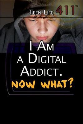 Book cover for I Am a Digital Addict. Now What?