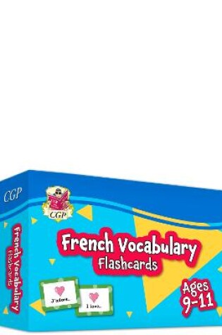 Cover of New French Vocabulary Flashcards for Ages 9-11