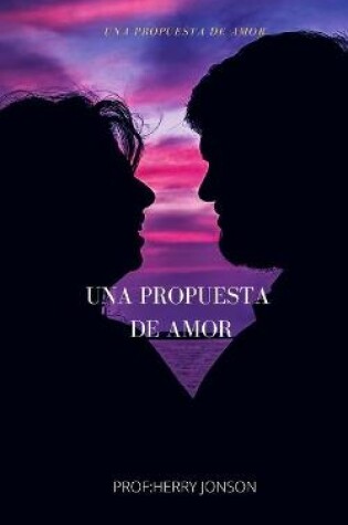 Cover of Una Propuesta de Amor