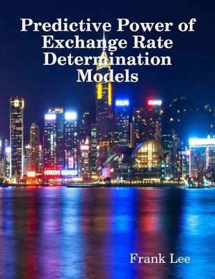 Book cover for Predictive Power of Exchange Rate Determination Models