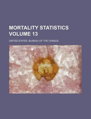 Book cover for Mortality Statistics Volume 13