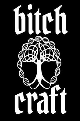 Book cover for Bitch Craft