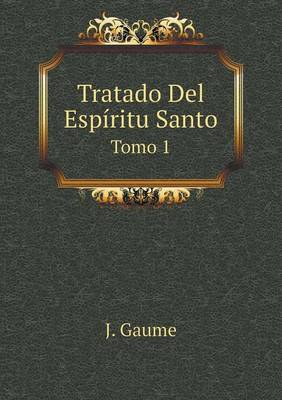 Book cover for Tratado Del Espíritu Santo Tomo 1