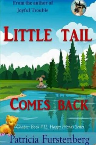 Cover of Little Tail Comes Back, Chapter Book #12