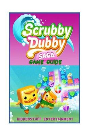 Cover of Scrubby Dubby Saga Game Guide