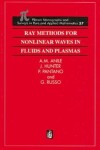 Book cover for Ray Methods for Nonlinear Waves in Fluids and Plasmas