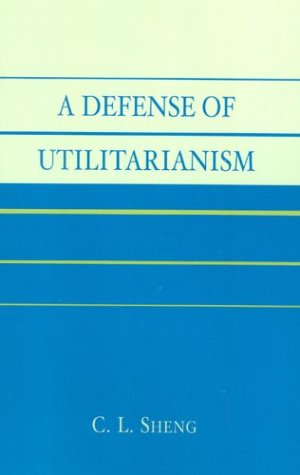 Cover of A Defense of Utilitarianism