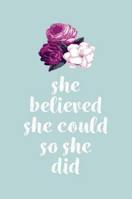 Book cover for She Believed She Could So She Did