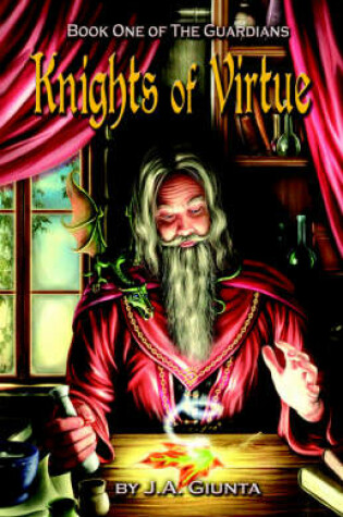 Cover of Knights of Virtue - Book One of The Guardians