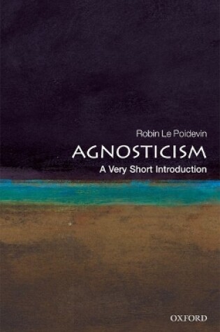Cover of Agnosticism: A Very Short Introduction