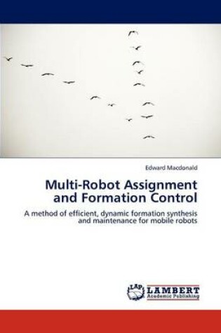 Cover of Multi-Robot Assignment and Formation Control