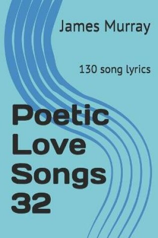 Cover of Poetic Love Songs 32