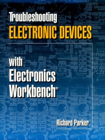 Book cover for Troubleshooting Electronic Devices with Electronics Workbench/Book and Disk