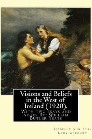 Cover of Visions and Beliefs in the West of Ireland (1920). By